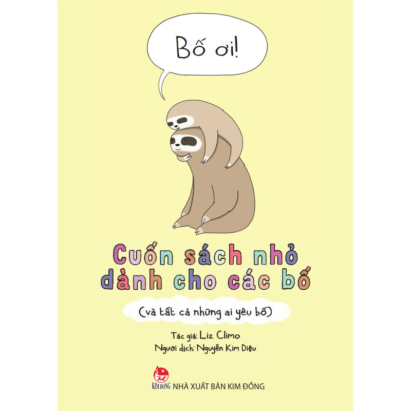 Bố Ơi - Cuốn Sách Nhỏ Dành Cho Các Bố (Và Tất Cả Những Ai Yêu Bố)
