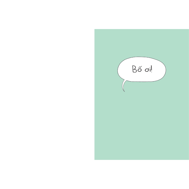 Bố Ơi - Cuốn Sách Nhỏ Dành Cho Các Bố (Và Tất Cả Những Ai Yêu Bố)