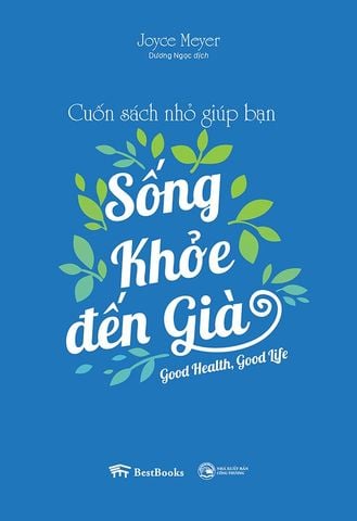 Cuốn Sách Nhỏ Giúp Bạn Sống Khỏe Đến Già