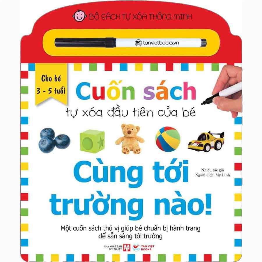 Cuốn Sách Tự Xóa Đầu Tiên Của Bé - Cùng Tới Trường Nào!