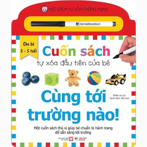 Cuốn Sách Tự Xóa Đầu Tiên Của Bé - Cùng Tới Trường Nào!