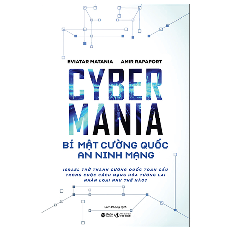 Cyber Mania - Bí Mật Cường Quốc An Ninh Mạng