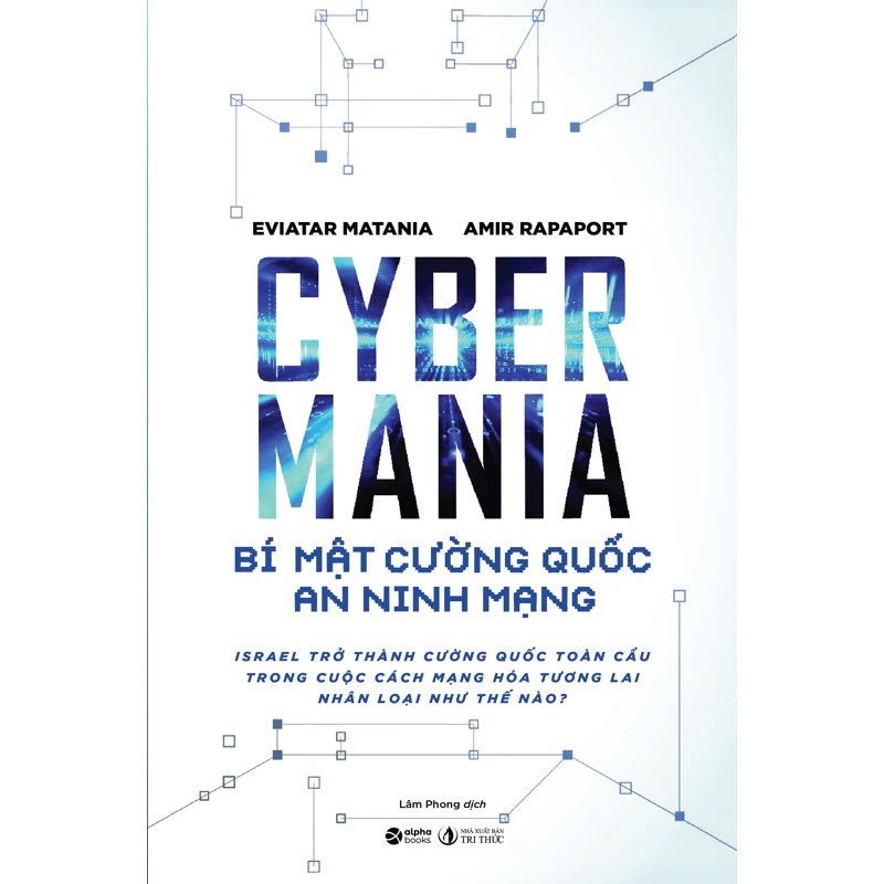 Cyber Mania - Bí Mật Cường Quốc An Ninh Mạng