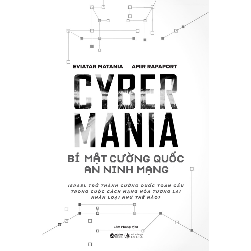 Cyber Mania - Bí Mật Cường Quốc An Ninh Mạng