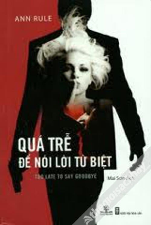 Quá Trễ Để Nói Lời Từ Biệt