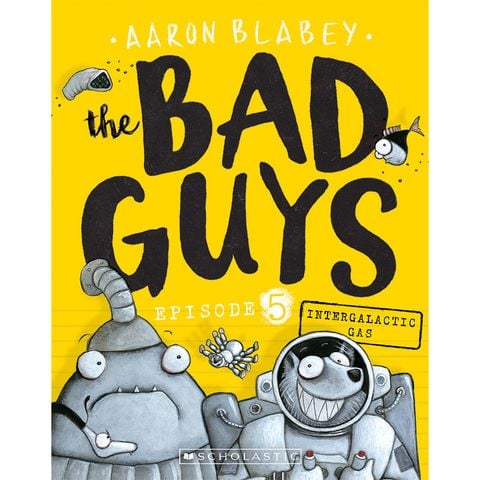 The Bad Guys #5: Intergalactic Gas