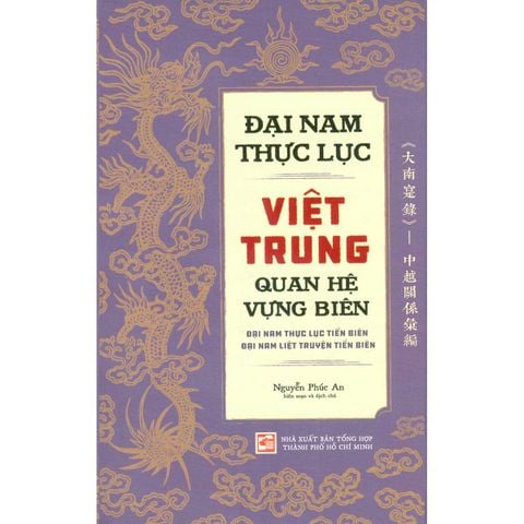 Đại Nam Thực Lục - Việt Trung Quan Hệ Vựng Biên