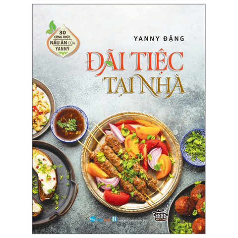 Đãi Tiệc Tại Nhà-30 Công Thức Nấu Ăn Của Janny Đặng