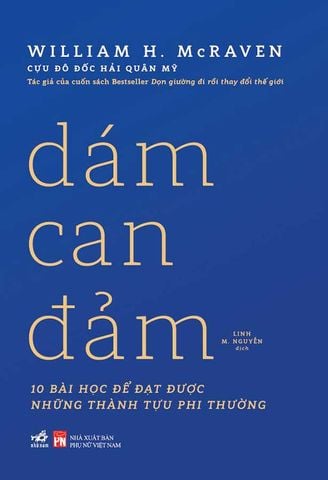 Dám Can Đảm - 10 Bài Học Để Đạt Được Những Thành Tựu Phi Thường