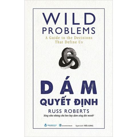 Wild Problems - Dám Quyết Định