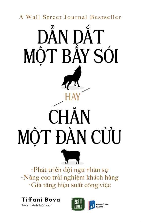 Dẫn Dắt Một Bầy Sói Hay Chăn Một Đàn Cừu