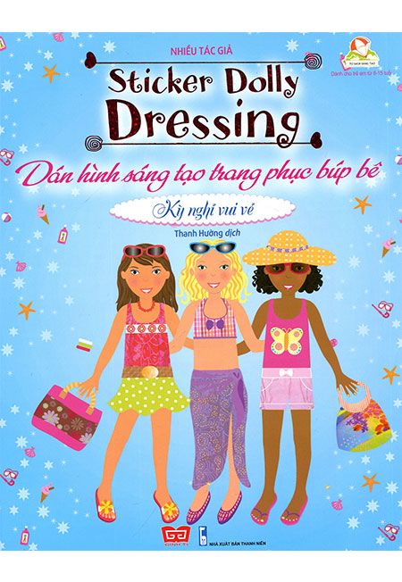Sticker Dolly Dressing - Dán Hình Sáng Tạo Trang Phục Búp Bê - Kỳ Nghỉ Vui Vẻ (Tái bản năm 2019)