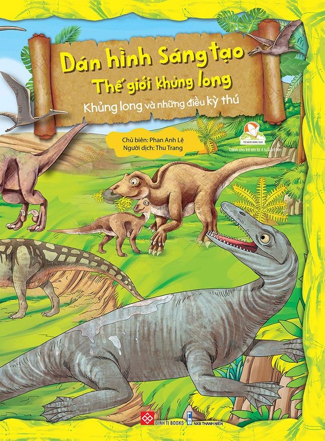 Dán Hình Sáng Tạo Thế Giới Khủng Long - Khủng Long Và Những Điều Kỳ Thú