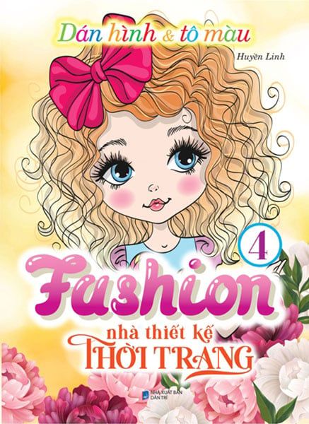 Dán Hình Và Tô Màu - Fashion Nhà Thiết Kế Thời Trang - Tập 4