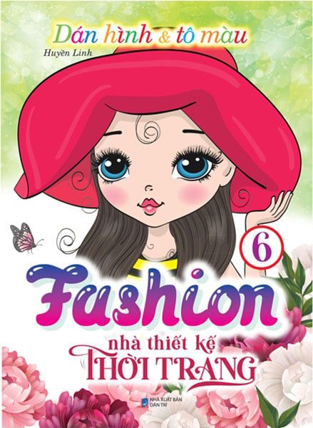 Dán Hình Và Tô Màu - Fashion Nhà Thiết Kế Thời Trang - Tập 6