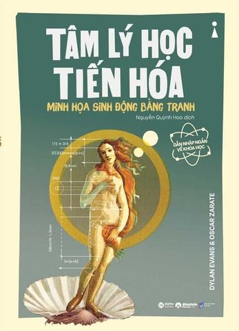 Dẫn Nhập Ngắn Về Khoa Học - Tâm Lý Học Tiến Hóa: Minh Họa Sinh Động Bằng Tranh