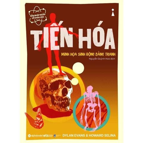 Dẫn Nhập Ngắn Về Khoa Học - Tiến Hóa: Minh Họa Sinh Động Bằng Tranh