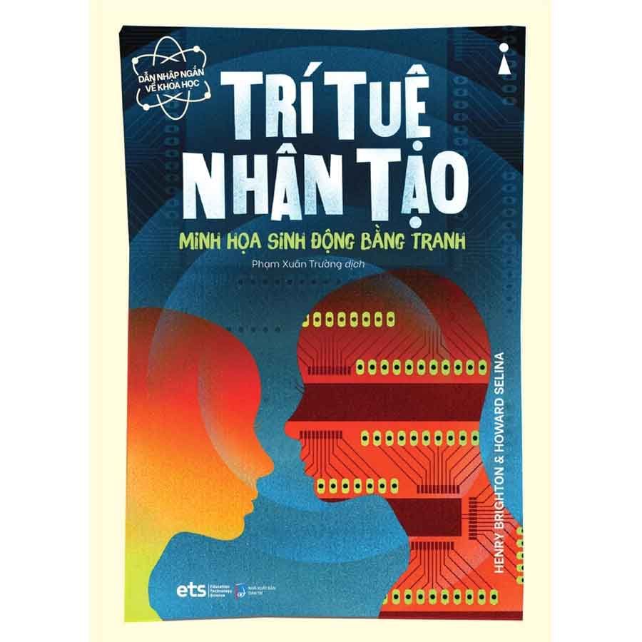 Dẫn Nhập Ngắn Về Khoa Học - Trí Tuệ Nhân Tạo: Minh Họa Sinh Động Bằng Tranh