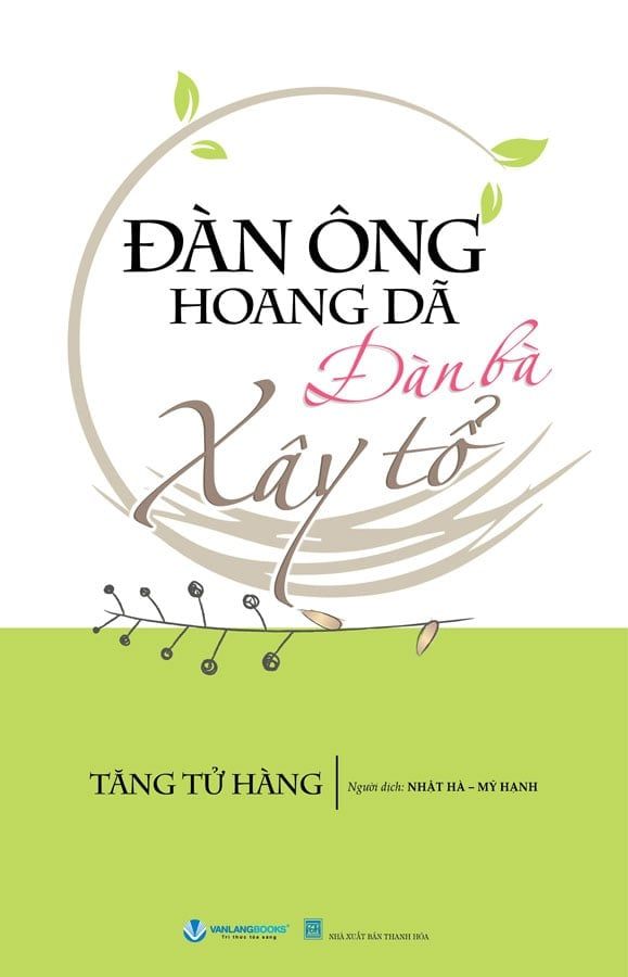 Đàn Ông Hoang Dã, Đàn Bà Xây Tổ