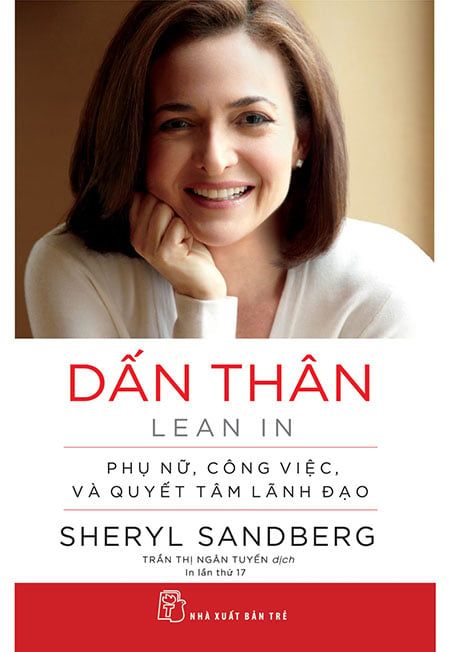 Dấn Thân - Phụ Nữ, Công Việc Và Quyết Tâm Lãnh Đạo (Tái Bản Năm 2019)