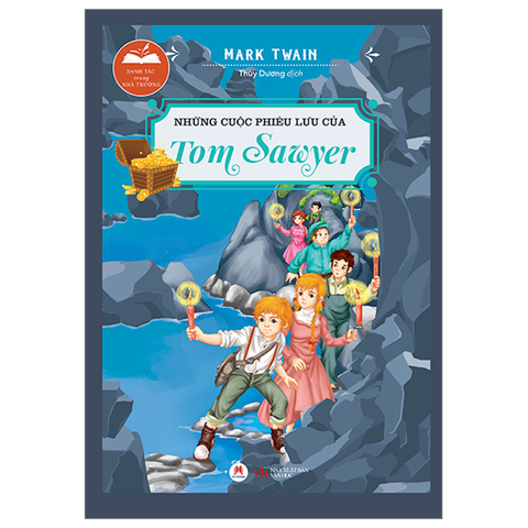 Danh Tác Trong Nhà Trường-Cuộc Phiêu Lưu Của Tom Sawyer