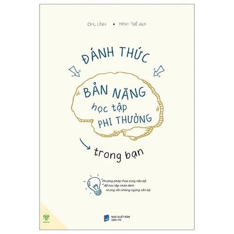 Đánh Thức Bản Năng Học Tập Phi Thường Trong Bạn