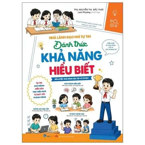 Đánh Thức Khả Năng Hiểu Biết - Nhà Lãnh Đạo Nhí Tự Tin