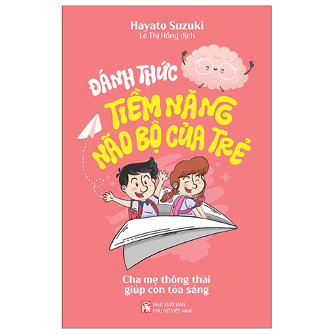 Đánh Thức Tiềm Năng Não Bộ Của Trẻ