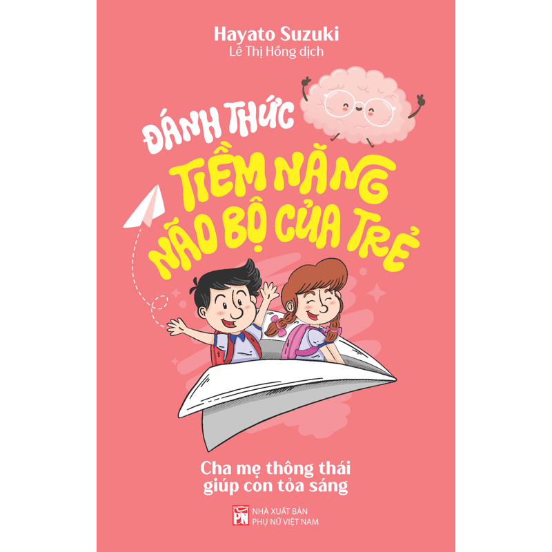 Đánh Thức Tiềm Năng Não Bộ Của Trẻ