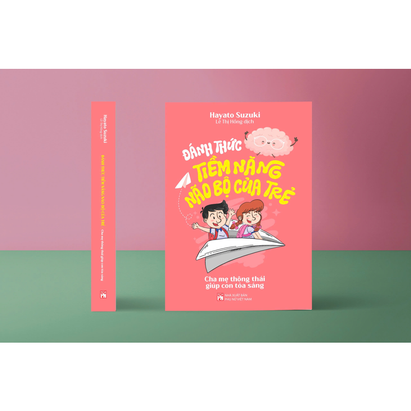 Đánh Thức Tiềm Năng Não Bộ Của Trẻ