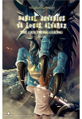 Daniel Juventus Và Louis Alvarez - Thế Giới Trong Gương - Tập 2 (Bìa mềm)