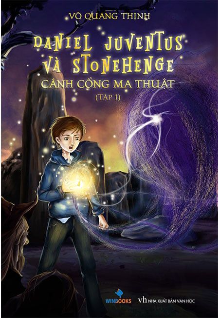 Daniel Juventus Và Stonehenge - Cánh Cổng Ma Thuật (Tập 1)