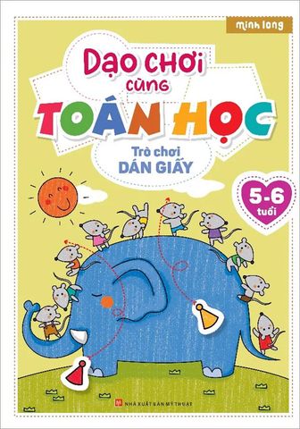 Dạo Chơi Cùng Toán Học - Trò Chơi Dán Giấy 5-6 Tuổi