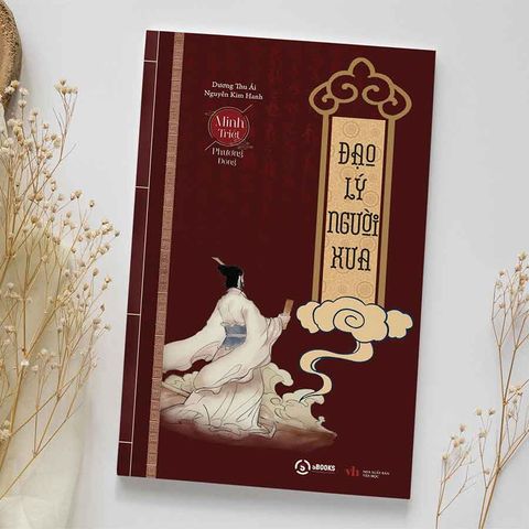 Minh Triết Phương Đông - Đạo Lý Người Xưa