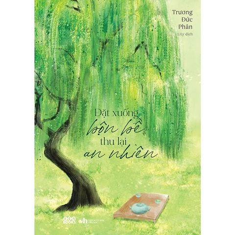 Đặt Xuống Bộn Bề, Thu Lại An Nhiên