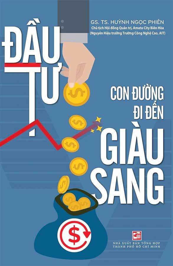 Đầu Tư - Con Đường Đi Đến Giàu Sang