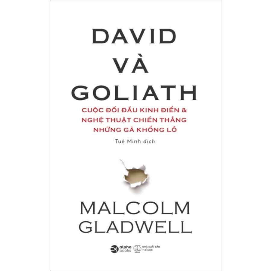 David Và Goliath - Cuộc Đối Đầu Kinh Điển Và Nghệ Thuật Chiến Thắng Những Gã Khổng Lồ (Tái bản năm 2025)