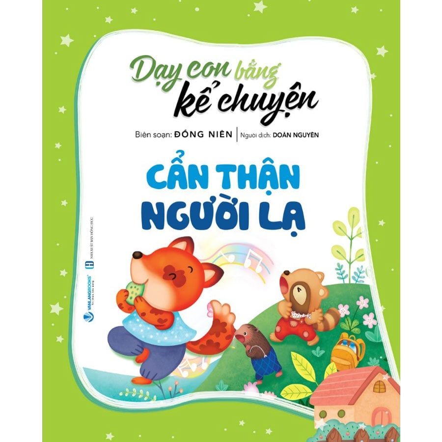 Dạy Con Bằng Kể Chuyện - Cẩn Thận Người Lạ (Tái bản năm 2025)