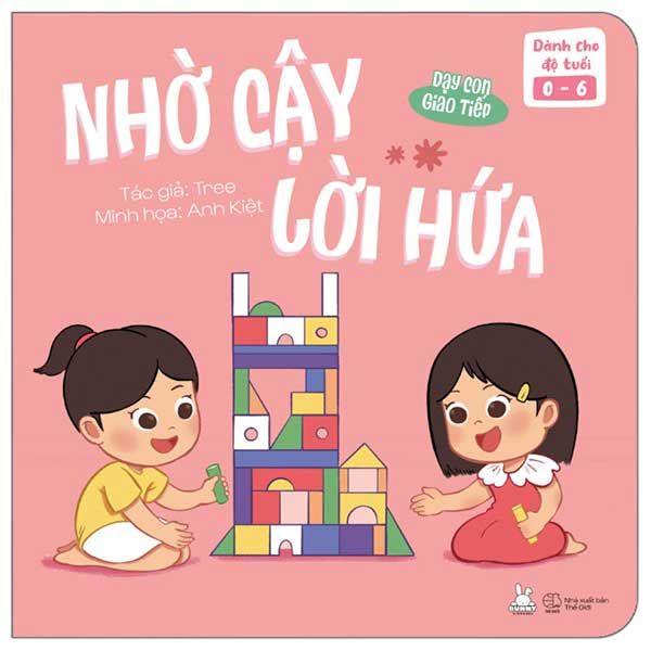 Dạy Con Giao Tiếp - Nhờ Cậy - Lời Hứa