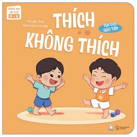 Dạy Con Giao Tiếp - Thích - Không Thích