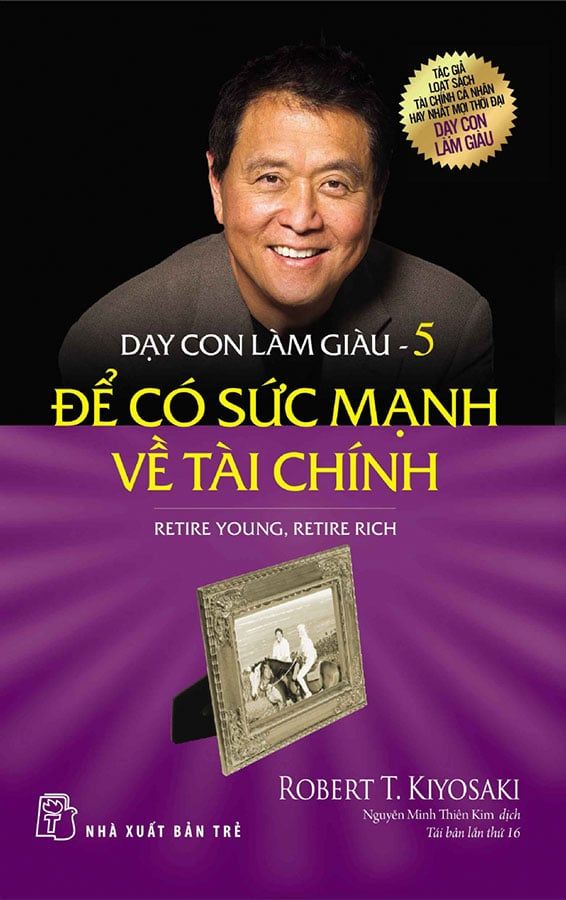 Dạy Con Làm Giàu 5 - Để Có Sức Mạnh Tài Chính (Tái bản năm 2023)