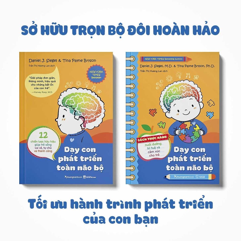 Dạy Con Phát Triển Toàn Não Bộ - Sách Thực Hành Nuôi Dưỡng Trí Tuệ Và Cảm Xúc Cho Trẻ (Dự kiến phát hành 28.07.2026)