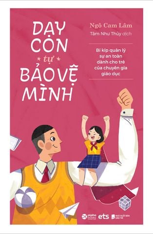 Dạy Con Tự Bảo Vệ Mình