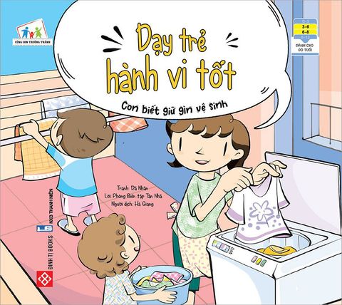 Dạy Trẻ Hành Vi Tốt - Con Biết Giữ Gìn Vệ Sinh