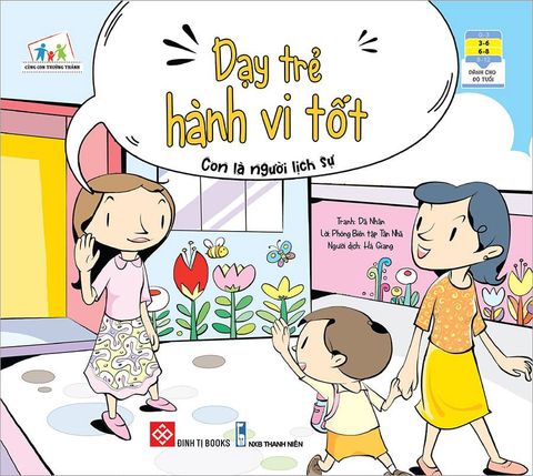 Dạy Trẻ Hành Vi Tốt - Con Là Người Lịch Sự