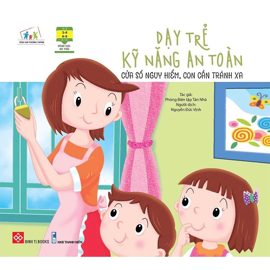 Dạy Trẻ Kỹ Năng An Toàn - Cửa Sổ Nguy Hiểm, Con Cần Tránh Xa