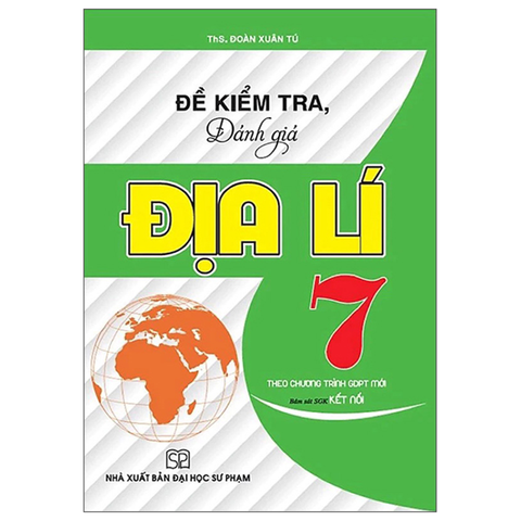 Đề Kiểm Tra  Đánh Giá Địa 7 KNTT
