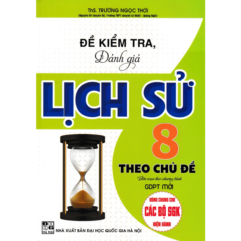 Đề Kiểm Tra, Đánh Giá Lịch Sử Lớp 8 Theo Chủ Đề