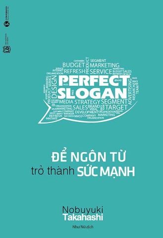 Để Ngôn Từ Trở Thành Sức Mạnh (Tái bản năm 2024)