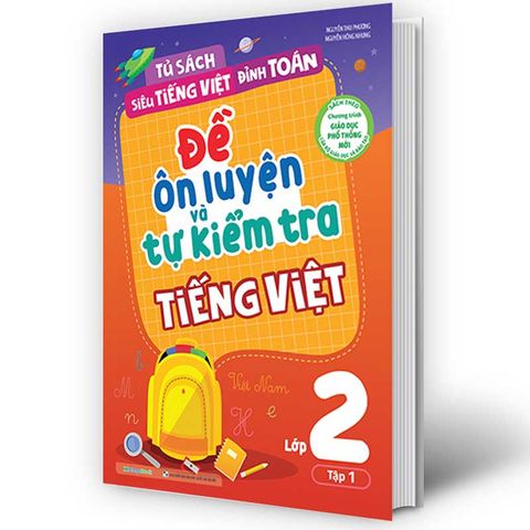 Đề Ôn Luyện Và Tự Kiểm Tra Tiếng Việt Lớp 2 Tập 1
